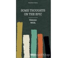 Some Thoughts On The Epic - Simone Weil - Gece Kitaplığı