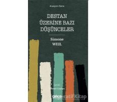 Destan Üzerine Bazı Düşünceler - Simone Weil - Gece Kitaplığı