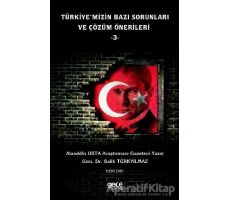 Türkiyemizin Bazı Sorunları ve Çözüm Önerileri 3 - Salih Tükyılmaz - Gece Kitaplığı