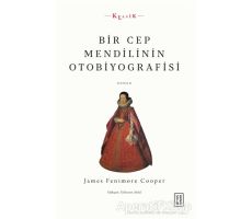 Bir Cep Mendilinin Otobiyografisi - James Fenimore Cooper - Ketebe Yayınları