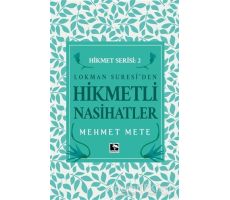 Lokman Suresiden Hikmetli Nasihatler Hikmet Serisi 2 - Mehmet Mete - Çınaraltı Yayınları