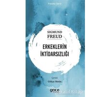 Erkeklerin İktidarsızlığı - Sigmund Freud - Gece Kitaplığı