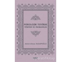 Psikolojik Tefsirde Yöntem ve Problemler - Abdurrahman Kasapoğlu - Gece Kitaplığı