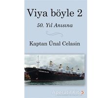 Viya Böyle -2 - Kaptan Ünal Celasin - Cinius Yayınları