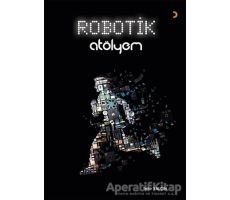 Robotik Atölyem - Tahir Yalçın - Cinius Yayınları