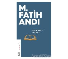 Roman ve Hayat - M. Fatih Andı - Ketebe Yayınları