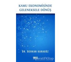 Kamu Ekonomisinde Geleneksele Dönüş - Berkan Karagöz - Gece Kitaplığı