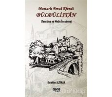 Mostarlı Fevzi Efendi - Bülbülistan - İbrahim Altınay - Gece Kitaplığı