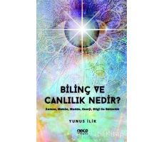 Bilinç ve Canlılık Nedir ? - Yunus İlik - Gece Kitaplığı