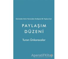 Gününden Emin Yarınından Endişesiz Bir Toplum İçin Paylaşım Düzeni