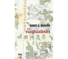 Nagualism - Daniel G. Brinton - Gece Kitaplığı