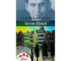 Yarım Ekmek - Fakir Baykurt - Literatür Yayıncılık