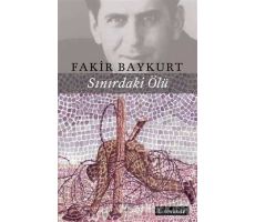 Sınırdaki Ölü - Fakir Baykurt - Literatür Yayıncılık