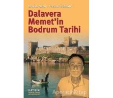 Dalavera Memet’in Bodrum Tarihi - Baskın Oran - İletişim Yayınevi