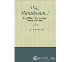 Ben Buradayım - Yıldız Ecevit - İletişim Yayınevi