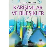 Karışımlar ve Bileşikler - Alastair Smith - İletişim Yayınevi