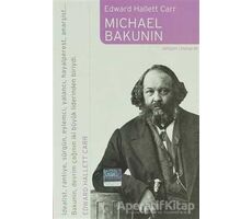 Michael Bakunin - Edward Hallett Carr - İletişim Yayınevi