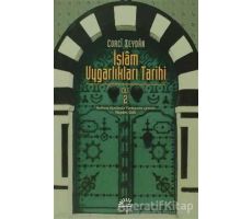 İslam Uygarlıkları Tarihi Cilt: 2 - Corci Zeydan - İletişim Yayınevi