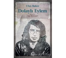 Dolaylı Eylem - Ulus Baker - İletişim Yayınevi