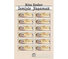 İsmiyle Yaşamak - Rita Ender - İletişim Yayınevi