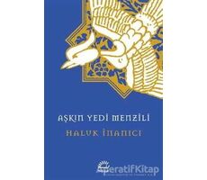 Aşkın Yedi Menzili - Haluk İnanıcı - İletişim Yayınevi