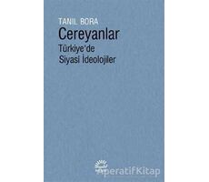 Cereyanlar - Tanıl Bora - İletişim Yayınevi