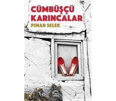 Cümbüşçü Karıncalar - Pınar Selek - İletişim Yayınevi