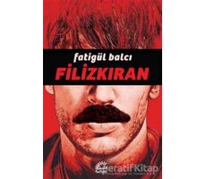Filizkıran - Fatigül Balcı - İletişim Yayınevi