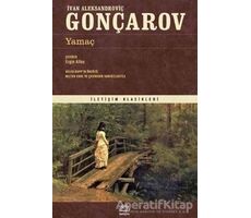 Yamaç - İvan Aleksandroviç Gonçarov - İletişim Yayınevi