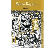 Bakele - Sezgin Kaymaz - İletişim Yayınevi