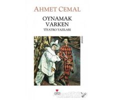 Oynamak Varken - Ahmet Cemal - Can Yayınları