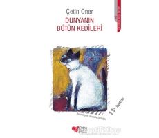 Dünyanın Bütün Kedileri - Çetin Öner - Can Çocuk Yayınları
