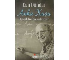 Anka Kuşu Erdal İnönü Anlatıyor - Can Dündar - Can Yayınları