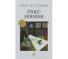 Öykü Sersemi - Sibel K. Türker - Can Yayınları