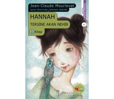 Hannah - Tersine Akan Nehir 2. Kitap - Jean Claude Mourlevat - Can Çocuk Yayınları