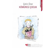 Kömürcü Çocuk - Çetin Öner - Can Çocuk Yayınları
