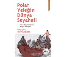 Polar Yeleğin Dünya Seyahati - Wolfgang Korn - Can Çocuk Yayınları