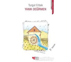 Yanık Değirmen - Turgut Erbek - Can Çocuk Yayınları
