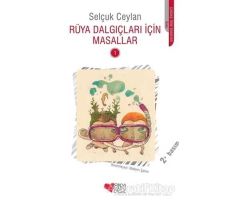 Rüya Dalgıçları İçin Masallar - 1 - Selçuk Ceylan - Can Çocuk Yayınları