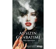 Ansızın Günbatımı - Ayşe Sarısayın - Can Yayınları