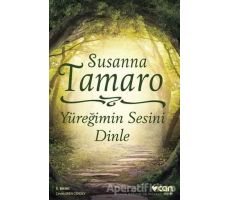 Yüreğimin Sesini Dinle - Susanna Tamaro - Can Yayınları