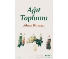 Ağıt Toplumu - Adnan Binyazar - Can Yayınları