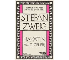 Hayatın Mucizeleri - Stefan Zweig - Can Yayınları