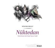 Nüktedan - Namık Kemal, Şair Eşref, Neyzen Tevfik - Süleyman Bulut - Can Yayınları
