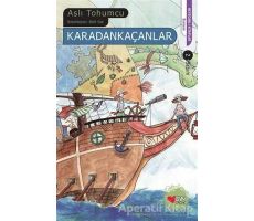 Karadan Kaçanlar - Aslı Tohumcu - Can Çocuk Yayınları