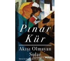 Akışı Olmayan Sular - Pınar Kür - Can Yayınları