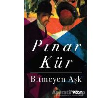 Bitmeyen Aşk - Pınar Kür - Can Yayınları