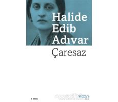 Çaresaz - Halide Edib Adıvar - Can Yayınları