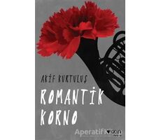 Romantik Korno - Akif Kurtuluş - Can Yayınları