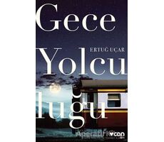 Gece Yolculuğu - Ertuğ Uçar - Can Yayınları